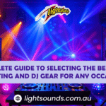 A Complete Guide to Selecting the Best Event Lighting and DJ Gear for Any Occasion - Lightsounds