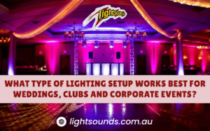 Lighting setup for weddings, clubs, and corporate events by Lightsounds