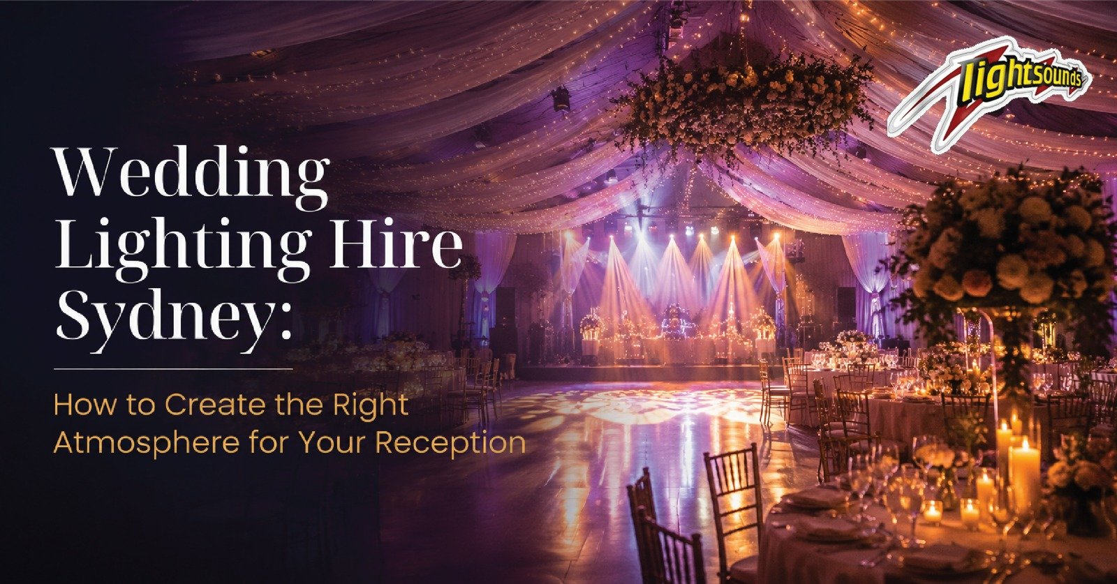 Wedding lighting hire Sydney with elegant reception and dance floor lighting by Lightsounds