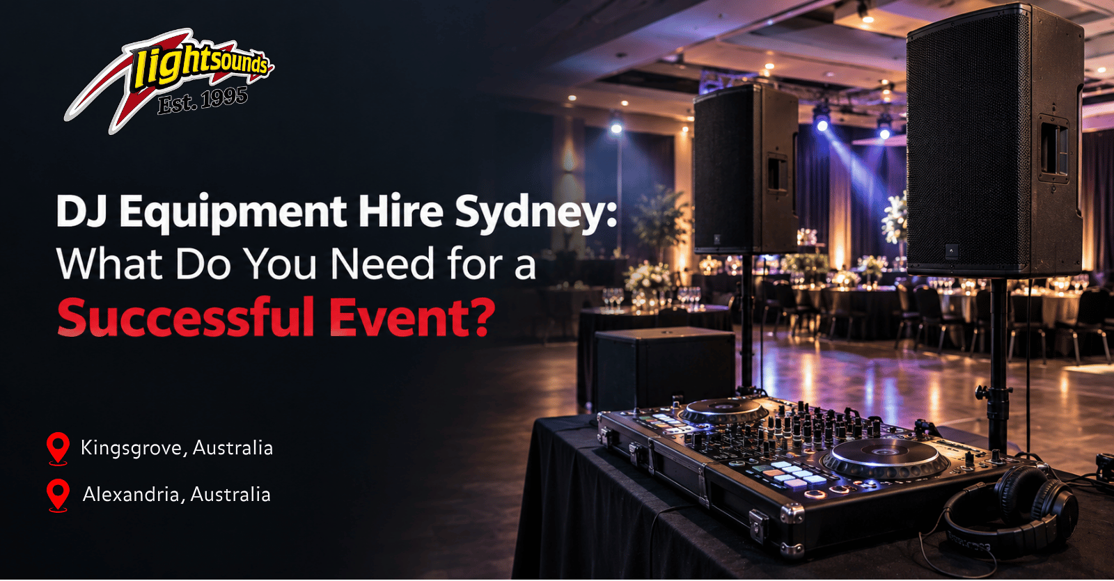 DJ equipment hire in Sydney for weddings, parties and events by Lightsounds